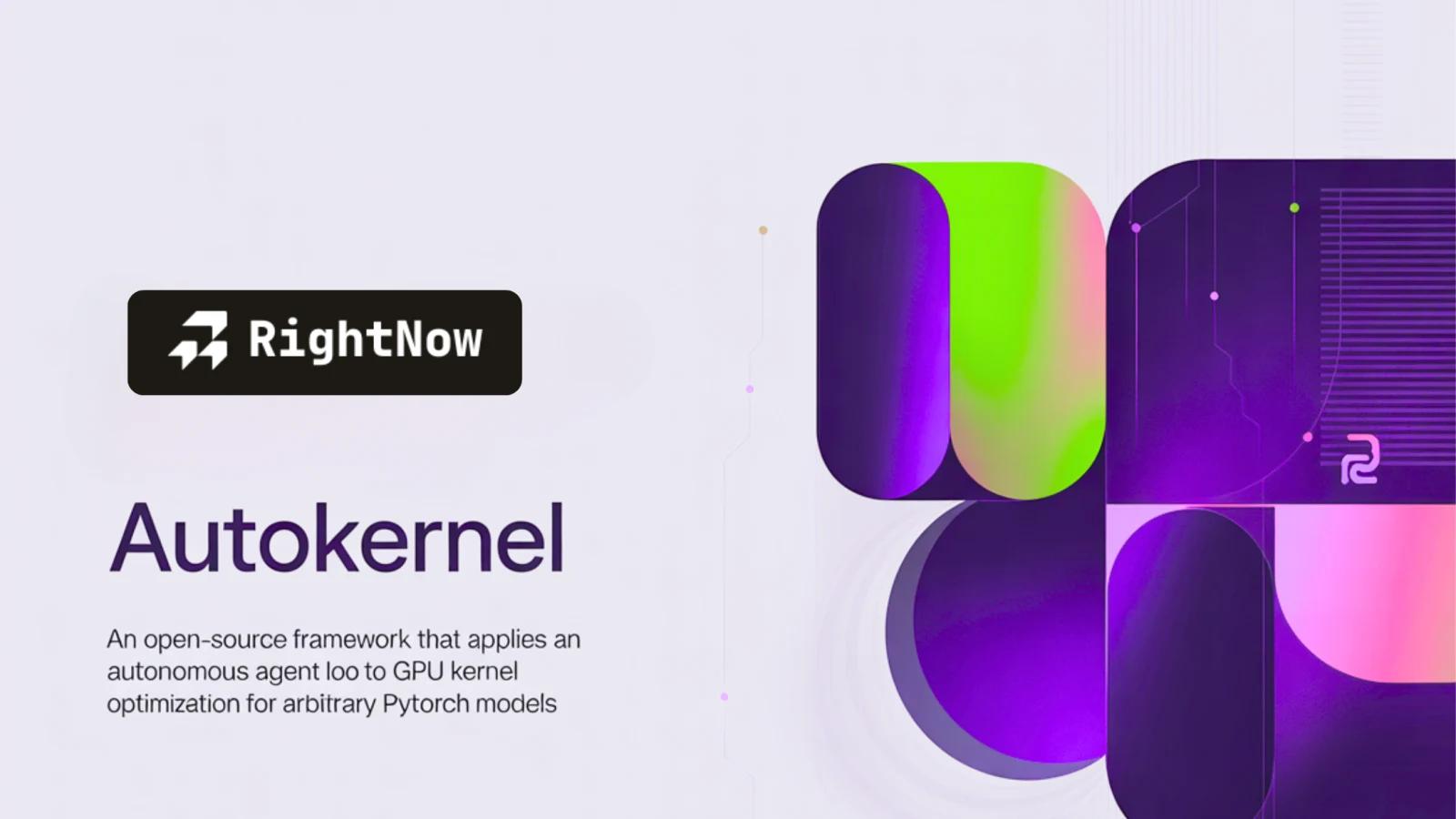 RightNow AI AutoKernel را منتشر میکند: یک چارچوب منبعباز که یک حلقه عامل مستقل را برای بهینه سازی هسته GPU برای مدلهای PyTorch خودسرانه اعمال میکند.